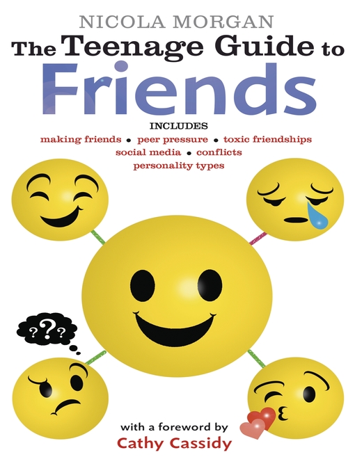 Title details for The Teenage Guide to Friends by Nicola Morgan - Wait list